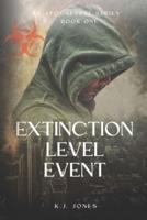 Extinction Level Event, Book One