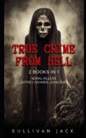 True Crime From Hell