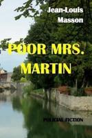 Poor Mrs. Martin