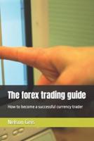 The Forex Trading Guide