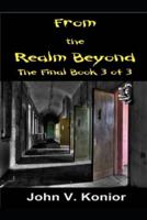 From the Realm Beyond Book 3