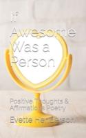 If Awesome Was a Person