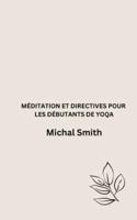 Méditation Et Directives Pour Les Débutants De Yoqa