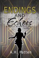 Endings And Echoes