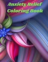 Anxiety Relief Coloring Book