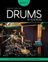 Drums By Alex Biggs Book 2 Special Edition