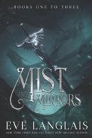 Mist and Mirrors