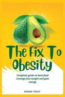 The Fix To Obesity