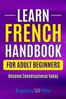 Learn French Handbook for Adult Beginners