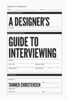 A Designer's Guide to Interviewing