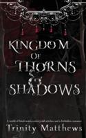 Kingdom of Thorns & Shadows
