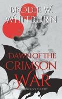 Dawn of the Crimson War