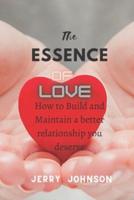 The Essence of Love