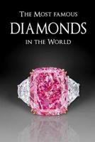 The Most Famous Diamonds in the World