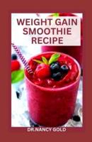 Weight Gain Smoothie Recipes