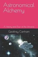 Astronomical Alchemy
