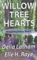 Willow Tree Hearts