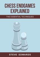 Chess Endgames Explained
