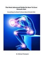 The Most Advanced Guide On How To Cure Chronic Pain