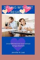 Dating Without Regrets