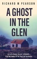 A Ghost In The Glen