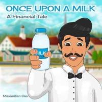 Once Upon a Milk