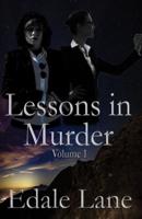 Lessons in Murder, Vol. 1