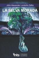 La Selva Morada