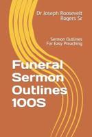 Funeral Sermon Outlines 100S