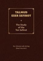 Talmud Eser Sefirot - Volume One