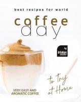 Best Recipes for World Coffee Day