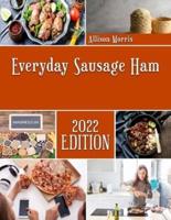 Everyday Sausage Ham