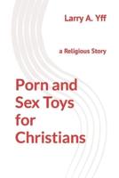 Porn and Sex Toys for Christians