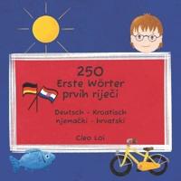 250 Erste Wörter / 250 Prvih Riječi
