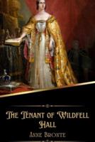 The Tenant of Wildfell Hall (Illustrated)