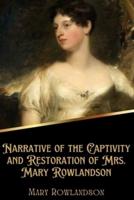 Narrative of the Captivity and Restoration of Mrs. Mary Rowlandson (Illustrated)