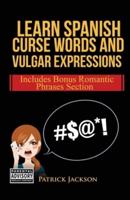 Learn Spanish Curse Words and Vulgar Expressions