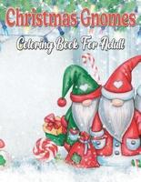 Christmas Gnomes Coloring Book for Adult