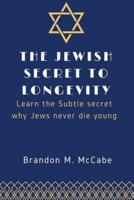 The Jewish Secret to Longevity