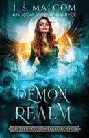 Demon Realm (Crossroads Witch Book 4)