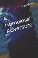 A Homeless' Adventure