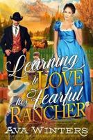 Learning to Love Her Fearful Rancher