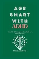 Age Smart With ADHD