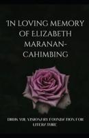 In Loving Memory Of Elizabeth Maranan-Cahimbing