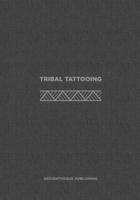 Tribal Tattooing