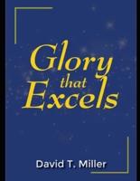 Glory That Excels