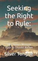Seeking the Right to Rule