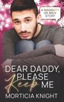 Dear Daddy, Please Keep Me