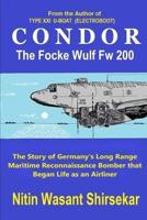 CONDOR The Focke Wulf Fw 200