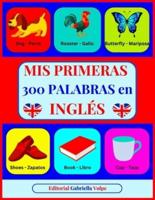 Mis Primeras 300 Palabras En INGLÉS